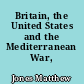 Britain, the United States and the Mediterranean War, 1942-44