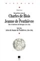 Recueil des actes de Charles de Blois et de Jeanne de Penthièvre, duc et duchesse de Bretagne, 1341-1364