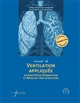 Manuel de ventilation appliquée : en anesthésie réanimation et médecine péri-opératoire