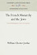The French monarchy and the Jews : from Philip Augustus to the last Capetians