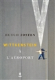 Wittgenstein à l'aéroport : roman