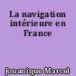 La navigation intérieure en France