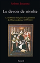 Le devoir de révolte : la noblesse française et la gestation de l'État moderne, 1559-1661