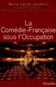 La Comédie-Française sous l'Occupation