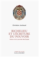 Richelieu et l'écriture du pouvoir : autour de la journée des dupes