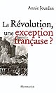 La Révolution, une exception française ?