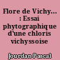 Flore de Vichy... : Essai phytographique d'une chloris vichyssoise