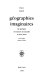 Géographies imaginaires : de quelques inventeurs de mondes au XXe siècle : Gracq, Borges, Michaux, Tolkien