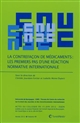 La Contrefaçon de médicaments : les premiers pas d'une réaction normative internationale : actes du colloque du 15 juin 2012, Dijon