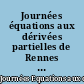 Journées équations aux dérivées partielles de Rennes : 5, 6, 7 juin 1975