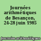 Journées arithmétiques de Besançon, 24-28 juin 1985