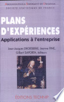 Plans d'expériences : applications à l'entreprise : [7e Journées d'étude en statistique, 1996, Marseille]
