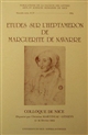 Etudes sur l'Heptameron de Marguerite de Navarre : premières journées d'études du XVIe siècle, [Nice], 15-16 février 1992