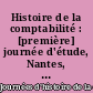 Histoire de la comptabilité : [première] journée d'étude, Nantes, 31 mars 1995