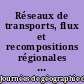 Réseaux de transports, flux et recompositions régionales : Journées de la Commission de géographie des transports, Le Havre, les 5 et 6 septembre 2001