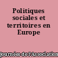 Politiques sociales et territoires en Europe