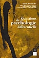 Questions de psychologie différentielle : [actes des 14e Journées de psychologie différentielle, Pont-à-Mousson, septembre 2000]