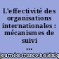 L'effectivité des organisations internationales : mécanismes de suivi et de contrôle : [actes des] journées franco-hélléniques, 7-8 mai 1999
