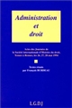 Administration et droit : actes des Journées de la Société internationale d'histoire du droit, tenues à Rennes, les 26, 27, 28 mai 1994