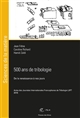 500 ans de tribologie : de la Renaissance à nos jours : Actes des Journées internationales francophones de tribologie (JIFT 2019) [Tours, 24-26 avril 2019]