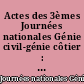 Actes des 3èmes Journées nationales Génie civil-génie côtier : Sète, 2-4 mars 1994