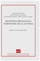 Journées régionales d'histoire de la justice : Poitiers, 13, 14 et 15 novembre 1997