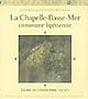 La Chapelle-Basse-Mer, commune ligérienne : guide de géographie locale