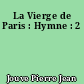La Vierge de Paris : Hymne : 2