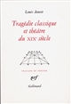 Tragédie classique et théâtre du XIXe siècle : extraits des cours de Louis Jouvet au conservatoire (1939-1940)