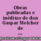 Obras publicadas e inéditas de don Gaspar Melchor de Jovellanos : Tomo quinto