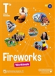 Fireworks : Tle : workbook : [B1-B2, CECR] : [manuel collaboratif] : [nouveau programme]