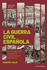 La guerra civil española : de la Segunda República a la dictadura de Franco