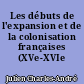 Les débuts de l'expansion et de la colonisation françaises (XVe-XVIe siècles)
