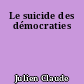 Le suicide des démocraties