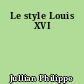Le style Louis XVI