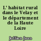 L' habitat rural dans le Velay et le département de la Haute Loire