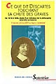 Ce que dit Descartes touchant la chute des graves : 1618 à 1646, étude d'un indicateur de la philosophie naturelle cartésienne