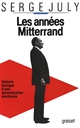 Les années Mitterrand : histoire baroque d'une normalisation inachevée