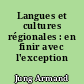 Langues et cultures régionales : en finir avec l'exception française