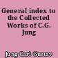 General index to the Collected Works of C.G. Jung