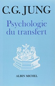 La psychologie du transfert : illustrée à l'aide d'une série d'images alchimiques