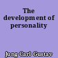 The development of personality