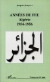 Années de feu : Algérie, 1954-1956