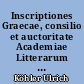 Inscriptiones Graecae, consilio et auctoritate Academiae Litterarum Regiae Borussicae editae
