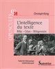 L'intelligence du texte : Rilke, Celan, Wittgenstein