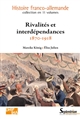 Rivalités et interdépendances, 1870-1918