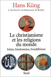 Le christianisme et les religions du monde : islam, hindouisme, bouddhisme