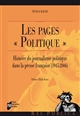 Les pages Politique : histoire du journalisme politique dans la presse française, 1945-2006