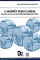 L'intérêt public local : regards croisés sur une notion juridique incertaine