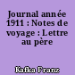 Journal année 1911 : Notes de voyage : Lettre au père